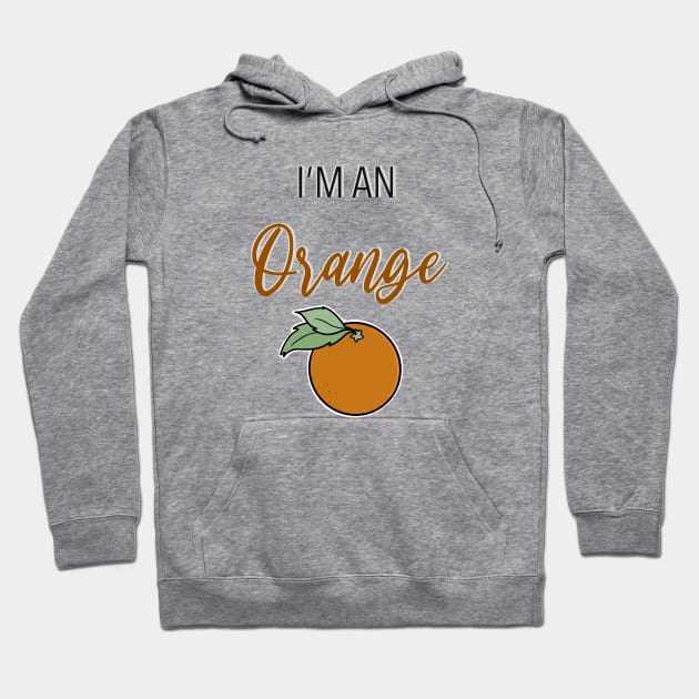 I'm an Orange Hoodie by Hallmarkies Podcast Store